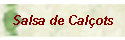 Salsa Cal�ots